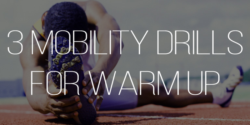 3 Simple Mobility Training Drills for a Warm-Up | WeckMethod